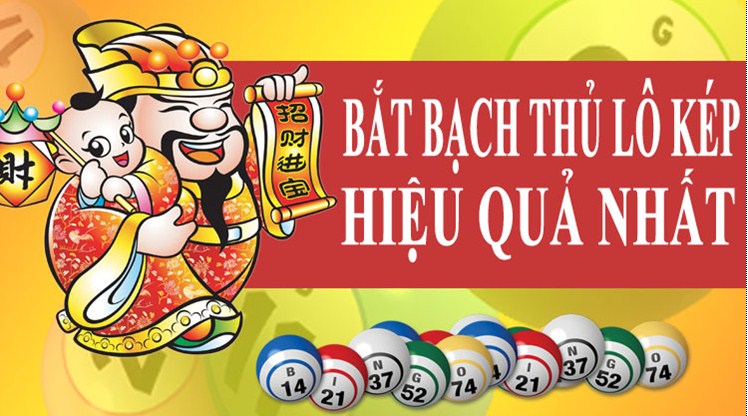 3 Tuyệt chiêu bắt bạch thủ lô đề kép có 1 không 2